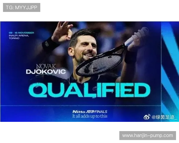 德约科维奇逆转晋级年终总决赛四强再度书写网坛传奇篇章